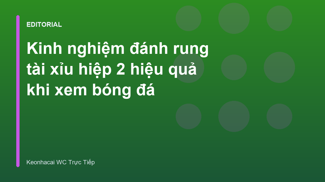 Kinh nghiệm đánh rung tài xỉu hiệp 2 hiệu quả