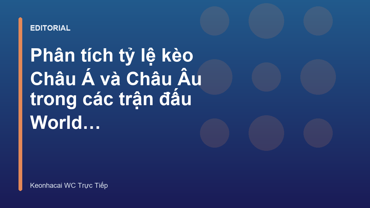 Phân tích kèo bóng đá World Cup